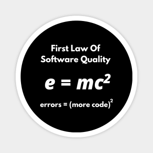 First Law Of Software Quality, errors equal more code, Developer and Coder Humor Magnet